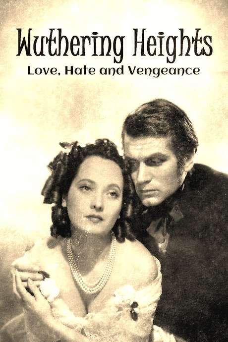 Wuthering Heights: Love, Hate and Vengeance